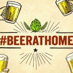 #BeerAtHome